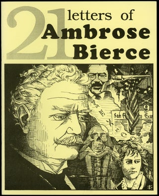 Item #23250 21 LETTERS OF AMBROSE BIERCE. Ambrose. Samuel Loveman Bierce