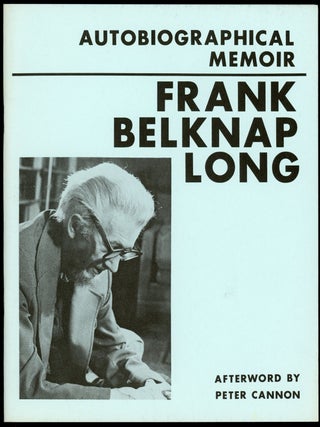 Item #23260 AUTOBIOGRAPHICAL MEMOIR. Frank Belknap Long