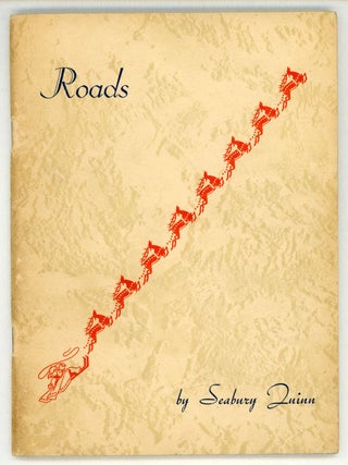 Item #23264 ROADS. Seabury Quinn