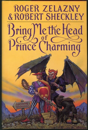 Item #23283 BRING ME THE HEAD OF PRINCE CHARMING. Roger Zelazny, Robert Sheckley