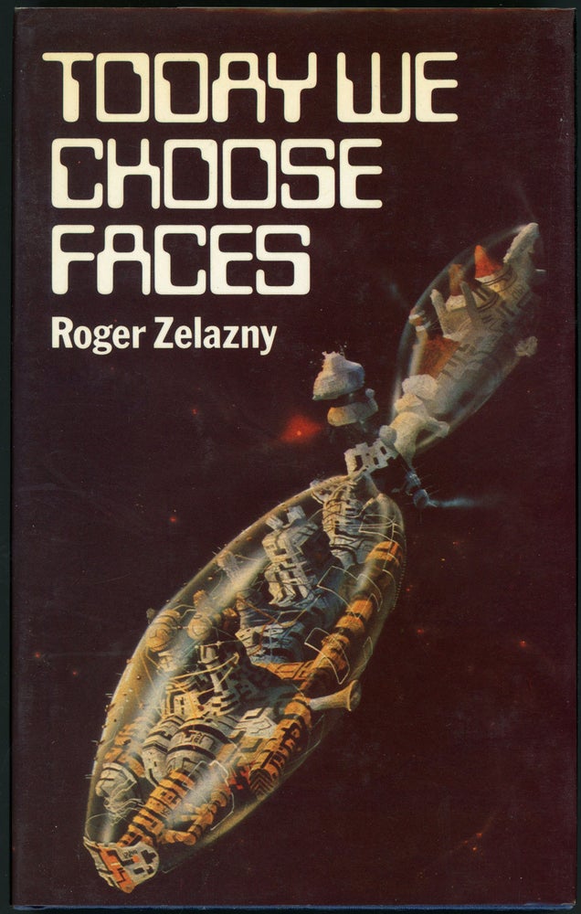 Item #23286 TODAY WE CHOOSE FACES. Roger Zelazny.
