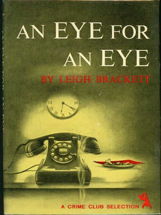 Item #23369 AN EYE FOR AN EYE. Leigh Brackett