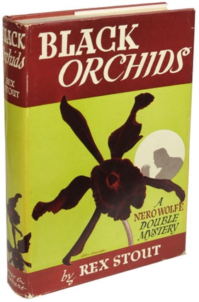 Item #23381 THE BLACK ORCHIDS: A NERO WOLFE DOUBLE MYSTERY. Rex Stout