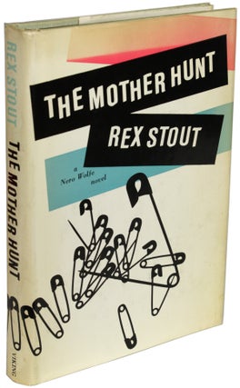 Item #23411 THE MOTHER HUNT. Rex Stout