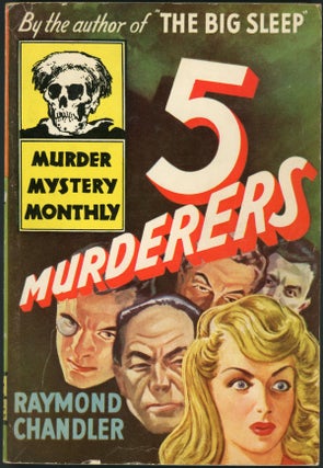 Item #23452 FIVE [5] MURDERERS. Raymond Chandler