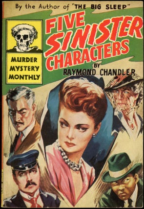 Item #23453 FIVE SINISTER CHARACTERS. Raymond Chandler