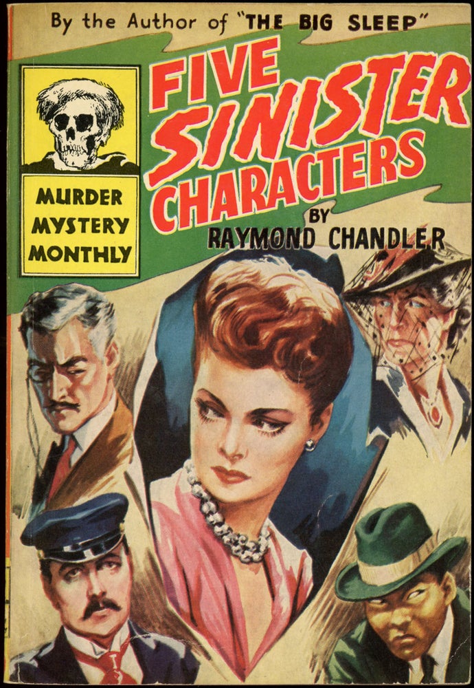 Item #23453 FIVE SINISTER CHARACTERS. Raymond Chandler.
