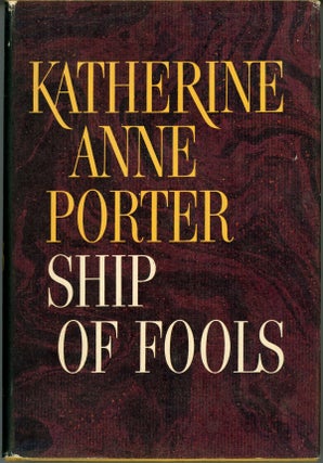 Item #23467 SHIP OF FOOLS. Katherine Anne Porter