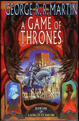 Item #23491 A GAME OF THRONES [with] A CLASH OF KINGS [with] A STORM OF SWORDS [with] A FEAST FOR...