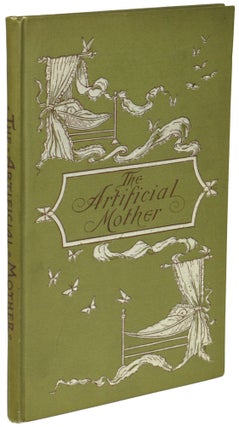 Item #23498 THE ARTIFICIAL MOTHER: A MARITAL FANTASY by G. H. P. [pseudonym]. George H. Putnam,...