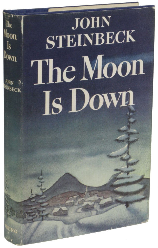 THE MOON IS DOWN: A NOVEL. John Steinbeck.