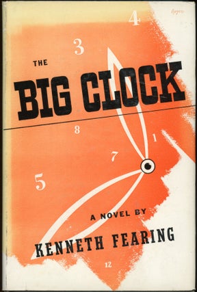Item #23563 THE BIG CLOCK. Kenneth Fearing