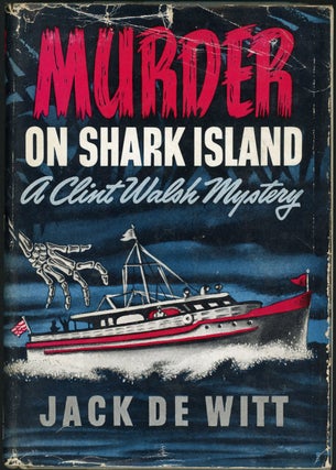 Item #23572 MURDER ON SHARK ISLAND. Jack De Witt