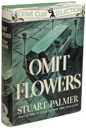 Item #23586 OMIT FLOWERS. Stuart Palmer