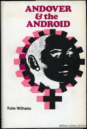 Item #23592 ANDOVER AND THE ANDROID. Kate Wilhelm