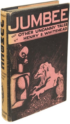 Item #23622 JUMBEE AND OTHER UNCANNY TALES. Henry S. Whitehead