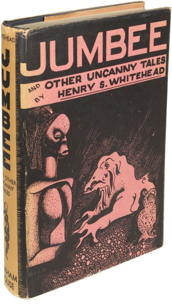 Item #23622 JUMBEE AND OTHER UNCANNY TALES. Henry S. Whitehead.