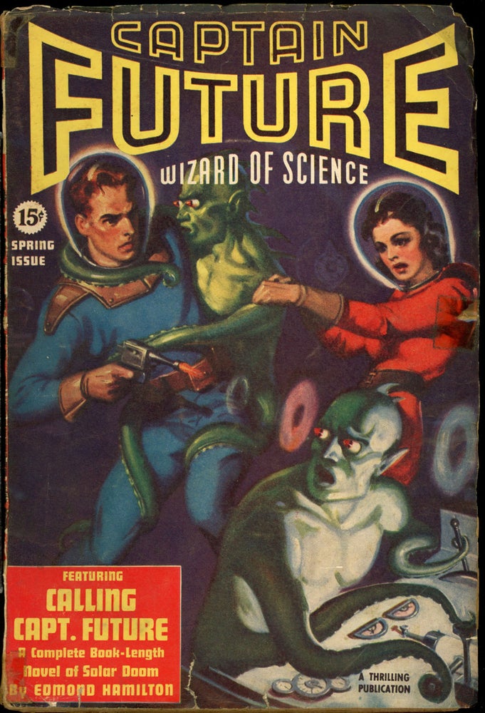 Item #23735 CAPTAIN FUTURE. CAPTAIN FUTURE. Spring 1940, No. 2 Volume 1, Edmond Hamilton.