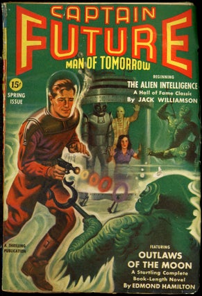 Item #23743 CAPTAIN FUTURE. CAPTAIN FUTURE. Spring 1942, No. 1 Volume 4, Edmond Hamilton