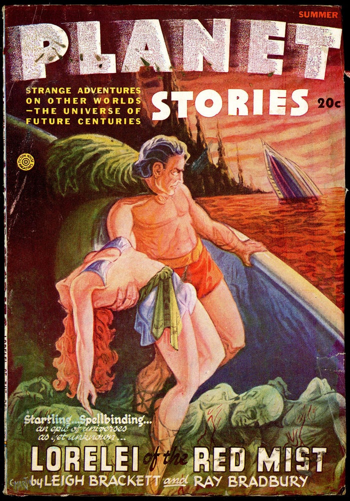 Item #23858 PLANET STORIES. RAY BRADBURY, Ed PLANET STORIES. Summer 1946. . Chester Whitehorn, No. 3 Volume 3.
