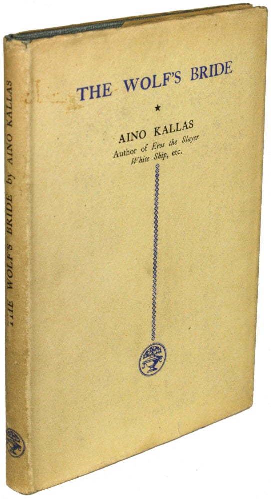 Item #23959 THE WOLF'S BRIDE: A TALE FROM ESTONIA. Aino Kallas.