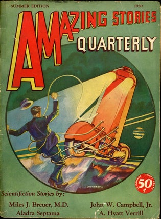 Item #23977 AMAZING STORIES QUARTERLY. ed AMAZING STORIES QUARTERLY. Summer 1930. . T. O'Conor...
