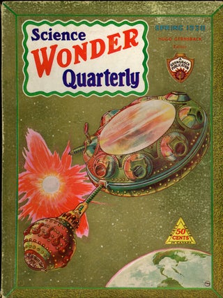 Item #23991 SCIENCE WONDER QUARTERLY. ed SCIENCE WONDER QUARTERLY. Spring 1930. . Hugo Gernsback,...