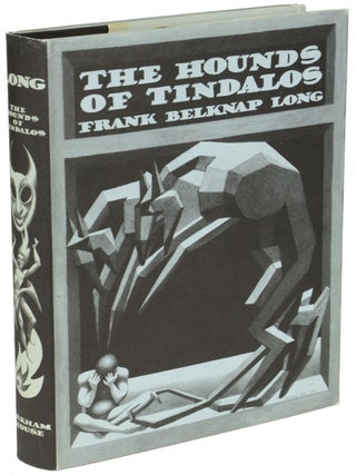 Item #24149 THE HOUNDS OF TINDALOS. Frank Belknap Long
