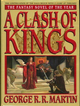 Item #24227 A CLASH OF KINGS. George R. R. Martin