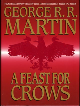 Item #24229 A FEAST FOR CROWS. George R. R. Martin