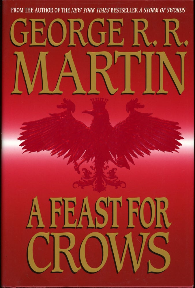 Item #24229 A FEAST FOR CROWS. George R. R. Martin.