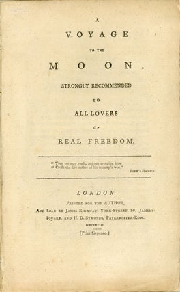 Item #24257 A VOYAGE TO THE MOON, STRONGLY RECOMMENDED TO ALL LOVERS OF REAL FREEDOM. Aratus,...