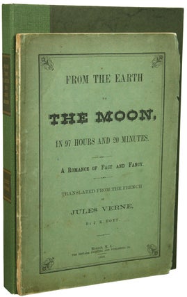 Item #24347 FROM THE EARTH TO THE MOON: PASSAGE DIRECT IN 97 HOURS AND 20 MINUTES. From the...