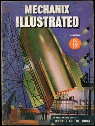 Item #24376 MECHANIX ILLUSTRATED. Willy Ley, MECHANIX ILLUSTRATED. September 1945. . Roland...
