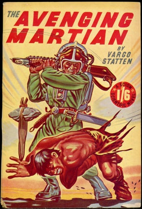 Item #24444 THE AVENGING MARTIAN by Vargo Statten [pseudonym]. John Russell Fearn, "Vargo Statten."