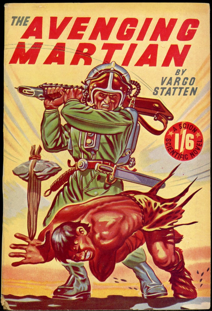 THE AVENGING MARTIAN by Vargo Statten [pseudonym. John Russell Fearn, "Vargo.