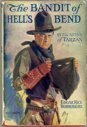 Item #2449 THE BANDIT OF HELL'S BEND. Edgar Rice Burroughs
