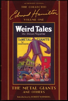 Item #24502 THE METAL GIANTS AND OTHERS: THE COLLECTED EDMOND HAMILTON VOLUME ONE. Edmond Hamilton