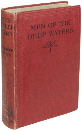 Item #24553 MEN OF THE DEEP WATERS. William Hope Hodgson