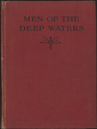 MEN OF THE DEEP WATERS ...