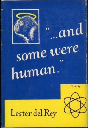 Item #24569 "... AND SOME WERE HUMAN" -- A DOZEN. Lester Del Rey