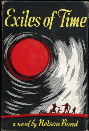 Item #24570 EXILES OF TIME. Nelson Bond