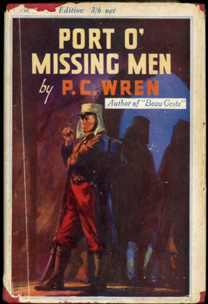 Item #24650 PORT O' MISSING MEN: STRANGE TALES OF THE STRANGER REGIMENT. Percival Christopher Wren