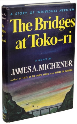 Item #24678 THE BRIDGES AT TOKO-RI. James A. Michener