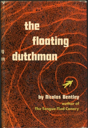 Item #24684 THE FLOATING DUTCHMAN. Nicolas Bentley