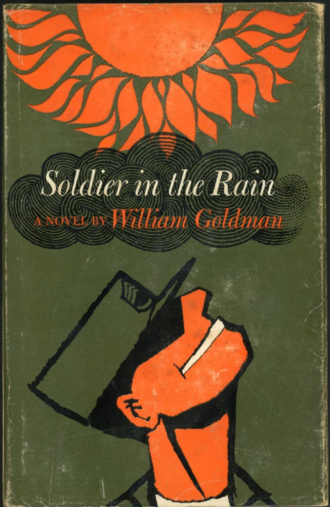 Item #24691 SOLDIER IN THE RAIN. William Goldman.