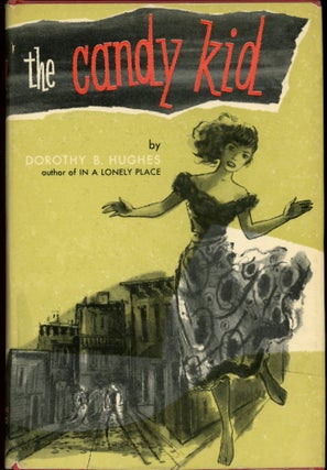 Item #24719 THE CANDY KID. Dorothy B. Hughes