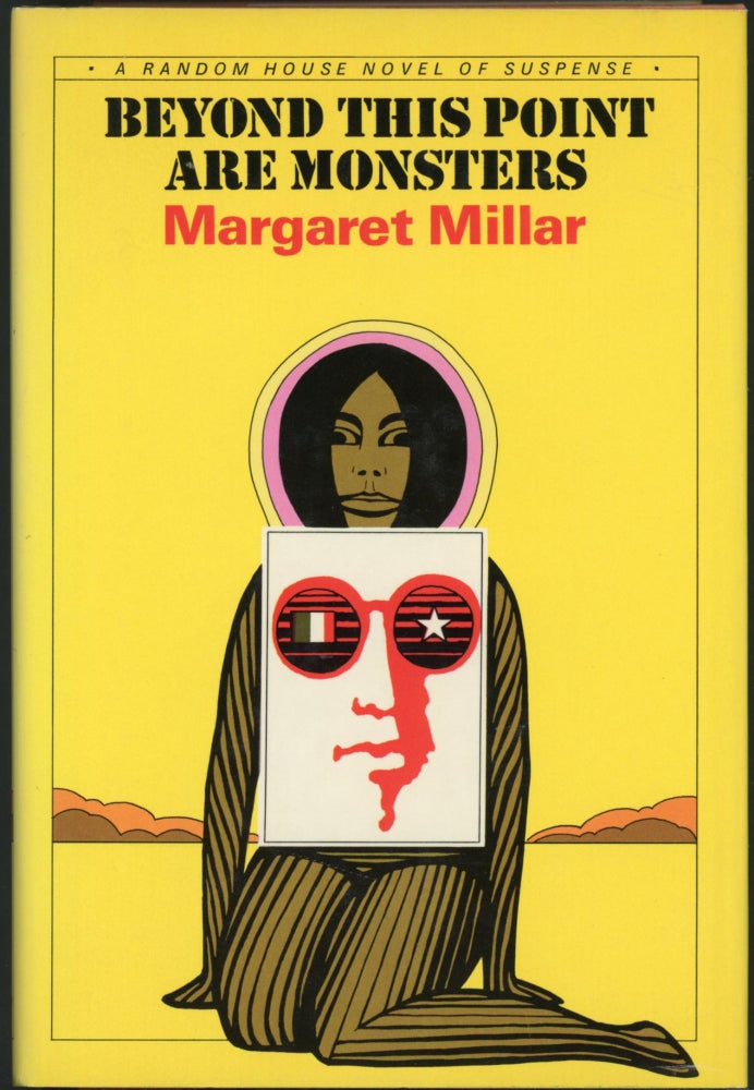 Item #24720 BEYOND THIS POINT ARE MONSTERS. Margaret Millar.