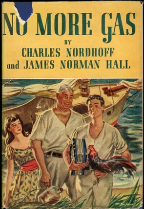 Item #24735 NO MORE GAS. Charles Nordhoff, James Norman Hall