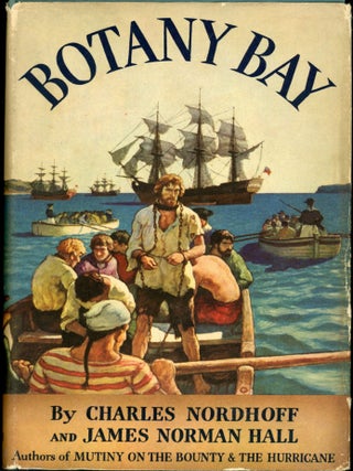 Item #24737 BOTANY BAY. Charles Nordhoff, James Norman Hall